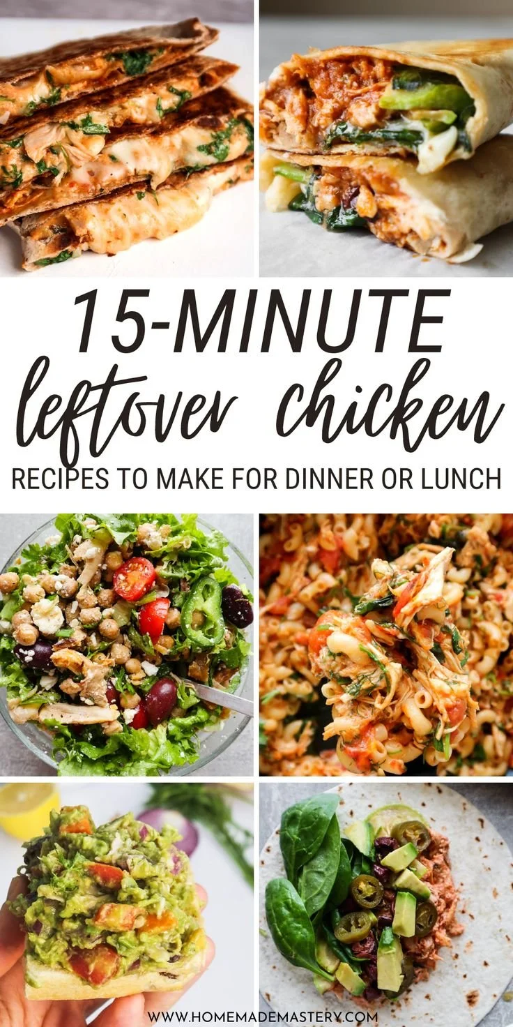 17 easy leftover chicken recipes for quick and delicious meals