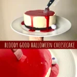 bloody good halloween cheesecake 2026 07 21 142816 683x1024 1