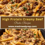 high protein creamy beef pasta easy one pan dinne 2026 07 21 142824 683x1024 1